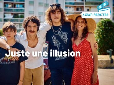 Juste une illusion